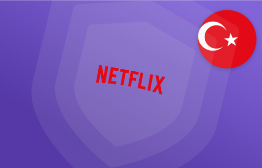 Best VPNs for Turkish Netlix