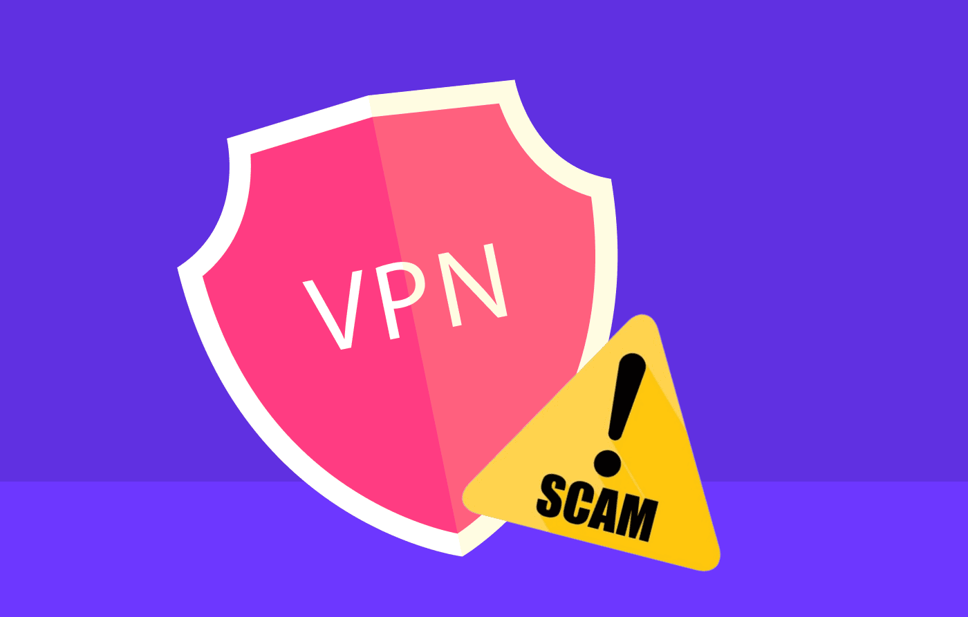 VPN Scams You Should Know About in 2024 and Tips to Avoid Them