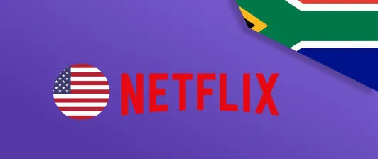 Watch American Netflix in South Africa