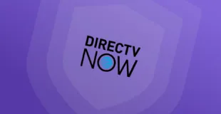 Best VPNs for DirecTV Now
