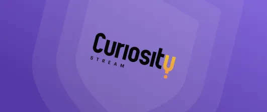 Best VPNs for CuriosityStream